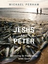 Jesus and Peter (eBook): Growing in Friendship with God